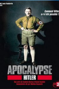  Апокалипсис: Гитлер  постер